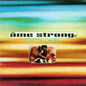 Âme Strong SA - Guette L'Aube download mp3
