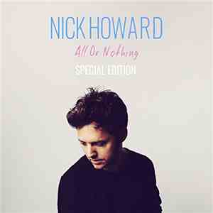 Nick Howard  - All Or Nothing - Special Edition download mp3