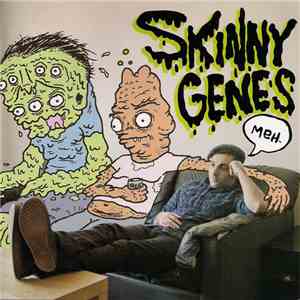 Skinny Genes - Meh mp3 download