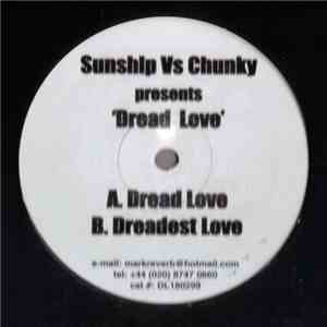 Sunship Vs Chunky - Dread Love download mp3