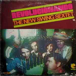 The New Swing Sextet - Revolucionando download mp3