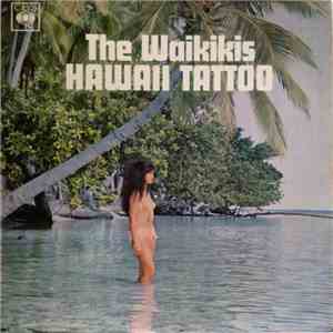 The Waikikis - Hawaii Tattoo download mp3