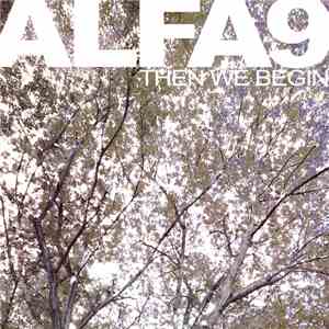 Alfa 9 - Then We Begin download mp3