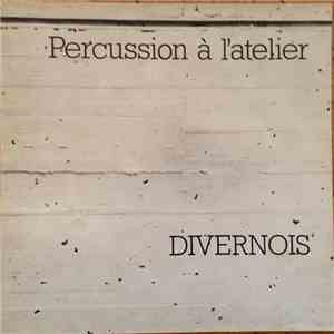 Divernois - Percussion À L'Atelier download mp3