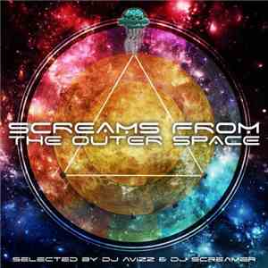 Dj Avizz And Dj Screamer  - Screams From The Outer Space download mp3