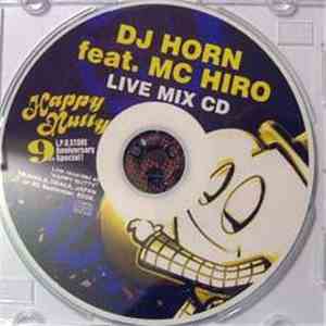 DJ Horn Feat. MC Hiro - Livemix At Happy Nutty 2006.09.30 mp3 download