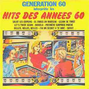 Generation 60 - Interprete 45 Hits Des Années 60 download mp3