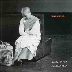 Giacinto Scelsi - Suite No. 10 "Ka" / Suite No. 9 "Ttai" download mp3