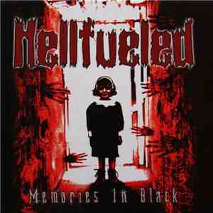 Hellfueled - Memories In Black download mp3