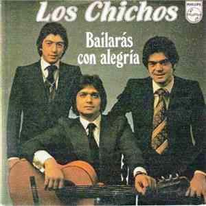 Los Chichos - Bailarás Con Alegría / Papa, Tú No Pegues A La Mama download mp3