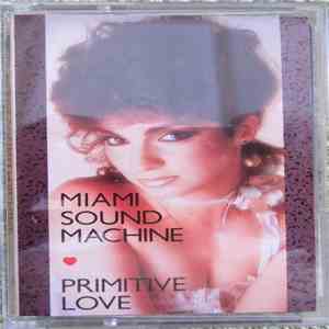 Miami Sound Machine - Primitive Love download mp3