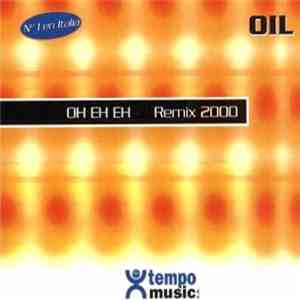 Oil  - Oh Eh Eh (Remix 2000) download mp3