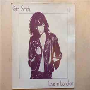 Patti Smith - Live In London At The Roundhouse In May 1976 download mp3