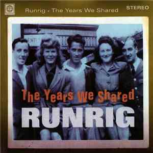 Runrig - The Years We Shared download mp3