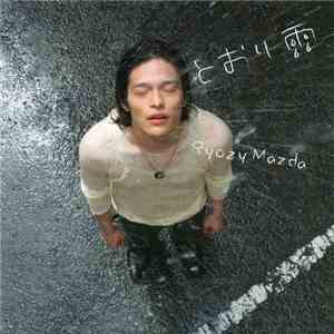 Ryozy Mazda - とおり雨 download mp3