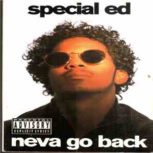 Special Ed - Neva Go Back mp3 download