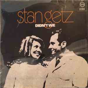 Stan Getz - Didn't We download mp3