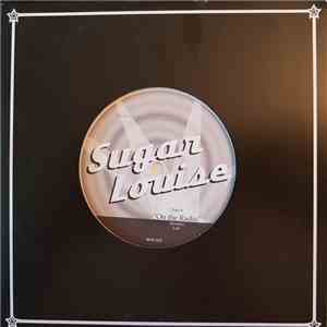 Sugar Louise - On The Radio download mp3