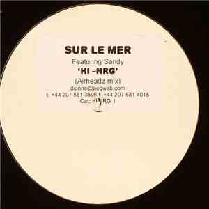 Sur Le Mer Featuring Sandy - HI-NRG download mp3