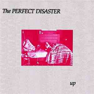 The Perfect Disaster - Up download mp3
