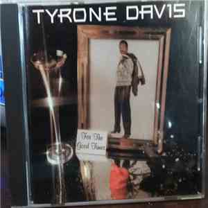 Tyrone Davis - For The Good Times download mp3