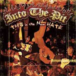 Various - Into The Pit - This Is The New Hate download mp3