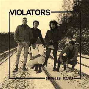 Violators  - Singles 82/83 download mp3