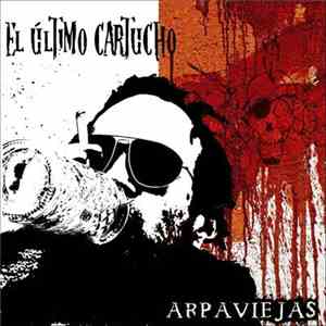 Arpaviejas - El Último Cartucho download mp3
