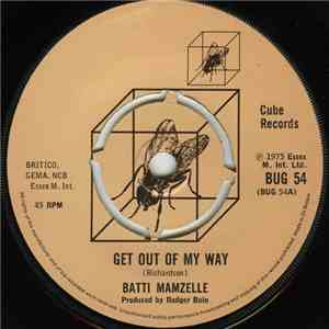 Batti Mamzelle - Get Out Of My Way download mp3