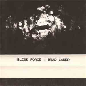 Brad Laner - Blind Force download mp3