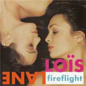Loïs Lane - Fireflight download mp3