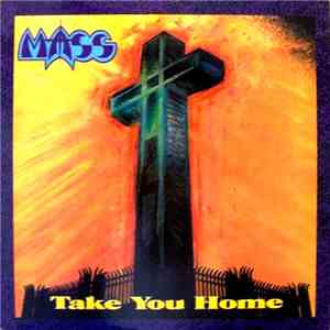 Mass  - Take You Home download mp3