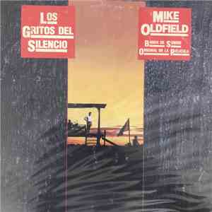 Mike Oldfield - Los Gritos Del Silencio (Banda De Sonido Original De La Pelicula) download mp3