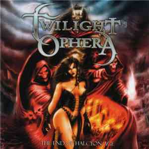 Twilight Ophera - The End Of Halcyon Age download mp3