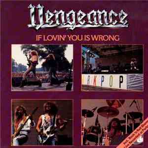 Vengeance  - If Lovin' You Is Wrong download mp3