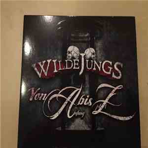 Wilde Jungs  - Von Anfang Bis Jetzt mp3 download