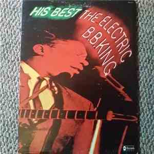 B.B. King - His Best - The Electric B.B. King mp3 download