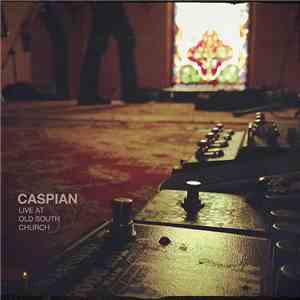Caspian  - Live At Old South Church download mp3