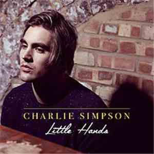 Charlie Simpson - Little Hands download mp3