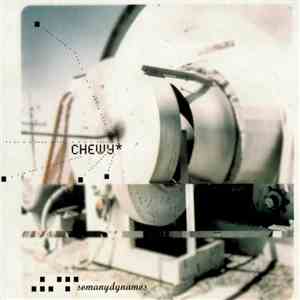 Chewy - Somanydynamos download mp3