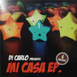 Di Carlo - Mi Casa EP. mp3 download