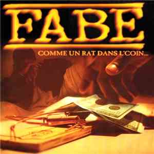 Fabe - Comme Un Rat Dans L'Coin... download mp3
