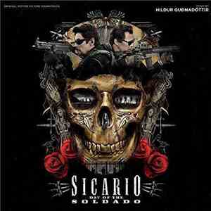 Hildur Guðnadóttir - Sicario: Day Of The Soldado (Original Motion Picture Soundtrack) download mp3