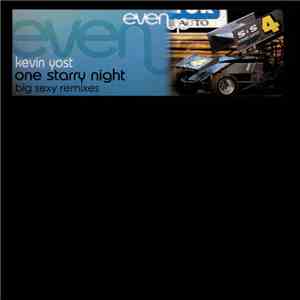 Kevin Yost - One Starry Night (Big Sexy Remixes) mp3 download
