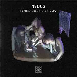 NSDOS - Female Guest List E.P. download mp3