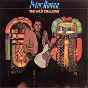 Peter Rowan - Peter Rowan & The Wild Stallions download mp3