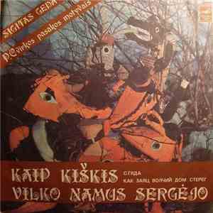 Sigitas Geda - T. Makačinas - Kaip Kiškis Vilko Namus Sergėjo download mp3