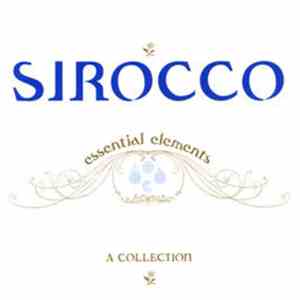 Sirocco  - Essential Elements- A Collection download mp3