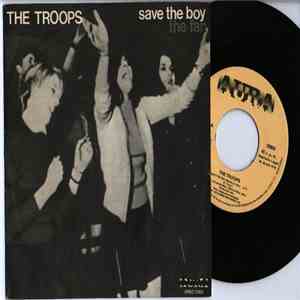 The Troops - Save The Boy download mp3