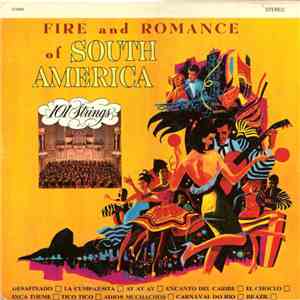 101 Strings - Fire And Romance Of South America download mp3
